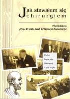 Jak stawałem się chirurgiem. Autor: Krzysztof Bielecki. SmakLiter.pl Okładka książki Jak stawałem się chirurgiem