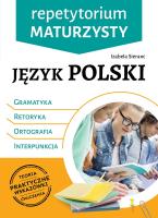 Język polski. Gramatyka, retoryka, ortografia,  interpunkcja. Repetytorium maturzysty. Autor: Izabela Sieranc. SmakLiter.pl Okładka książki Język polski. Gramatyka, retoryka, ortografia,  interpunkcja. Repetytorium maturzysty