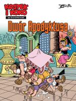 Kajtek i Koko w Kosmosie T.6 Dwór Apodyktusa. Autor: Janusz Christa. SmakLiter.pl Okładka książki Kajtek i Koko w Kosmosie T.6 Dwór Apodyktusa