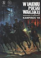 Kampinos '44. Autor: Zajaczkowski Sławomir, Krzysztof Wyrzykowski. SmakLiter.pl Okładka książki Kampinos '44