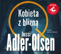 Kobieta z blizną. Audiobook. Autor: Adler-Olsen Jussi. SmakLiter.pl Okładka książki Kobieta z blizną. Audiobook