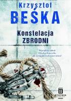 Konstelacja zbrodni. Autor: Krzysztof Beśka. SmakLiter.pl Okładka książki Konstelacja zbrodni