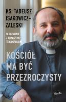 Kościół ma być przezroczysty. Autor: ks. Tadeusz Isakowicz-Zaleski. SmakLiter.pl Okładka książki Kościół ma być przezroczysty