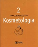 Kosmetologia Tom 2. Autor: Opracowanie zbiorowe. SmakLiter.pl Okładka książki Kosmetologia Tom 2