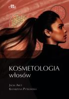 Kosmetologia włosów. Autor: J. Arct, K. Pytkowska. SmakLiter.pl Okładka książki Kosmetologia włosów