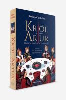 Król Artur. Prawda ukryta w legendzie. Anglia we wczesnym średniowieczu. Autor: Castleden Rodney. SmakLiter.pl Okładka książki Król Artur. Prawda ukryta w legendzie. Anglia we wczesnym średniowieczu
