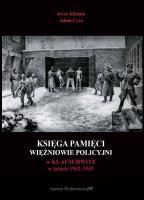 Księga Pamięci. Więźniowie policyjni.... Autor: Jerzy Klistała, Adam Cyra. SmakLiter.pl Okładka książki Księga Pamięci. Więźniowie policyjni...