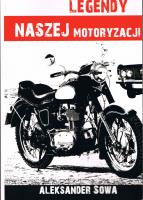 Legendy naszej motoryzacji. Autor: Aleksander Sowa. SmakLiter.pl Okładka książki Legendy naszej motoryzacji