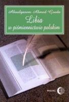 Okładka książki Libia w piśmiennictwie polskim
