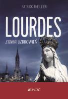 Lourdes. Ziemia uzdrowień. Autor: Patrick Theillier. SmakLiter.pl Okładka książki Lourdes. Ziemia uzdrowień