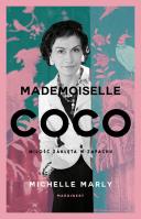 Mademoiselle Coco. Miłość zaklęta w zapachu. Autor: Michelle Marly. SmakLiter.pl Okładka książki Mademoiselle Coco. Miłość zaklęta w zapachu