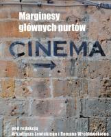 Marginesy głównych nurtów. Autor: Lewicki Arkadiusz, Roman Wróblewski (red.). SmakLiter.pl Okładka książki Marginesy głównych nurtów