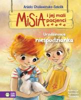 Misia i jej mali pacjenci. Urodzinowa niespodzianka. Autor: Aniela Cholewińska-Szkolik. SmakLiter.pl Okładka książki Misia i jej mali pacjenci. Urodzinowa niespodzianka