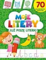 Moje litery: Już piszę literki. Autor: Monika Kalinowska. SmakLiter.pl Okładka książki Moje litery: Już piszę literki