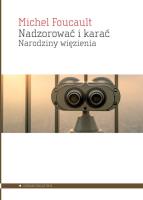 Nadzorować i karać. Autor: Foucault Michel. SmakLiter.pl Okładka książki Nadzorować i karać