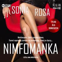 Nimfomanka. Autor: Sonia Rosa. SmakLiter.pl Okładka książki Nimfomanka