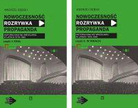 NOWOCZESNOŚĆ ROZRYWKA PROPAGADNA TOM 1 i 2. Autor: Dębski Andrzej. SmakLiter.pl Okładka książki NOWOCZESNOŚĆ ROZRYWKA PROPAGADNA TOM 1 i 2