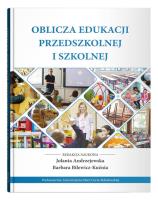 Okładka książki Oblicza edukacji przedszkolnej i szkolnej