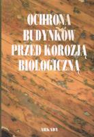 Okładka książki Ochrona budynków przed korozją biologiczną