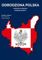 Odrodzona Polska. Koncepcje państwa. Autor: Stańczyk Henryk, Krzysztof Kawęcki. SmakLiter.pl Okładka książki Odrodzona Polska. Koncepcje państwa
