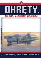 ORP Wilk, ORP Żbik, ORP Ryś. Okręty Polskiej Marynarki Wojennej. Tom 9. Autor: Opracowanie zbiorowe. SmakLiter.pl Okładka książki ORP Wilk, ORP Żbik, ORP Ryś. Okręty Polskiej Marynarki Wojennej. Tom 9