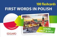 Okładka książki Pierwsze słowa po polsku dla obcokrajowców. 100 fiszek. First Words in Polish. 100 flashcards