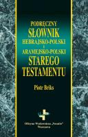Podręczny słownik hebr-pol i aram-pol ST. Autor: Piotr Briks. SmakLiter.pl Okładka książki Podręczny słownik hebr-pol i aram-pol ST