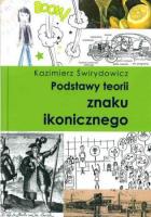 Okładka książki Podstawy teorii znaku ikonicznego