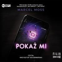 Pokaż mi audiobook. Autor: MARCEL MOSS. SmakLiter.pl Okładka książki Pokaż mi audiobook