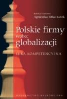 Zdjęcie produktu Polskie firmy wobec globalizacji Luka kompetencyjna/br/
