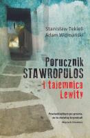 Porucznik Stawropulos i tajemnica Lewity. Autor: Stanisław Tekieli, Widmański Adam. SmakLiter.pl Okładka książki Porucznik Stawropulos i tajemnica Lewity