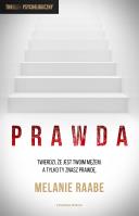 Prawda. Autor: Melanie Raabe. SmakLiter.pl Okładka książki Prawda