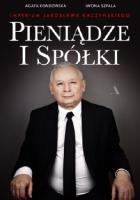 Okładka książki Prezes i Spółki. Imperium Jarosława Kaczyńskiego