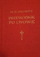 Przewodnik po Lwowie 1925. Autor: Mieczysław Orłowicz. SmakLiter.pl Okładka książki Przewodnik po Lwowie 1925