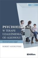 Psychoedukacja w terapii uzależnienia od alkoholu. Autor: Robert Modrzyński. SmakLiter.pl Okładka książki Psychoedukacja w terapii uzależnienia od alkoholu
