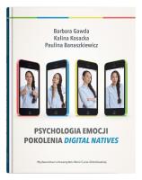 Okładka książki Psychologia emocji pokolenia digital natives