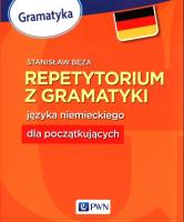 Repetytorium z gramatyki języka niemieckiego dla początkujących. Autor: Stanisław Bęza. SmakLiter.pl Okładka książki Repetytorium z gramatyki języka niemieckiego dla początkujących