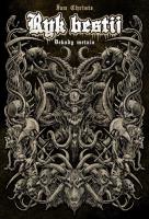 Ryk bestii. Dekady metalu.. Autor: Mekdjian Christelle. SmakLiter.pl Okładka książki Ryk bestii. Dekady metalu.