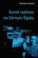 Zdjęcie produktu Rynek radiowy na Górnym Śląsku