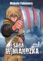 Saga winlandzka 1. Autor: Yukimura Makoto. SmakLiter.pl Okładka książki Saga winlandzka 1