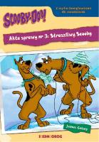 Scooby-Doo! Akta sprawy nr 3: Straszliwy Scooby. Autor: Gelsey James. SmakLiter.pl Okładka książki Scooby-Doo! Akta sprawy nr 3: Straszliwy Scooby
