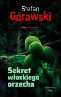 Sekret włoskiego orzecha. Autor: Stefan Górawski. SmakLiter.pl Okładka książki Sekret włoskiego orzecha