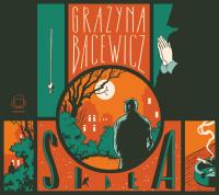 Sidła audiobook. Autor: Bacewicz Grażyna. SmakLiter.pl Okładka książki Sidła audiobook