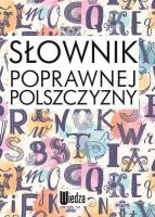 Słownik poprawnej polszczyzny. Autor: Markowski Andrzej. SmakLiter.pl Okładka książki Słownik poprawnej polszczyzny