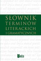 Słownik terminów literackich i gramatycznych. Autor: Opracowanie zbiorowe. SmakLiter.pl Okładka książki Słownik terminów literackich i gramatycznych