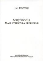 Okładka książki Socjologia. Małe struktury społeczne