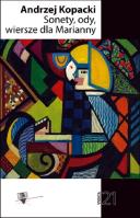 Sonety, ody, wiersze dla Marianny / Forma. Autor: Kopackio Andrzej. SmakLiter.pl Okładka książki Sonety, ody, wiersze dla Marianny / Forma