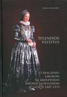 Splendide vestitus. Autor: Molenda Maria. SmakLiter.pl Okładka książki Splendide vestitus