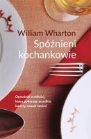 Spóźnieni kochankowie wyd. 7 specjalne. Autor: William Wharton. SmakLiter.pl Okładka książki Spóźnieni kochankowie wyd. 7 specjalne