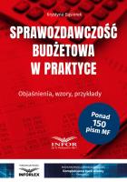 Sprawozdawczość budżetowa w praktyce. Autor: Gąsiorek Krystyna. SmakLiter.pl Okładka książki Sprawozdawczość budżetowa w praktyce